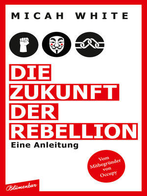 cover image of Die Zukunft der Rebellion